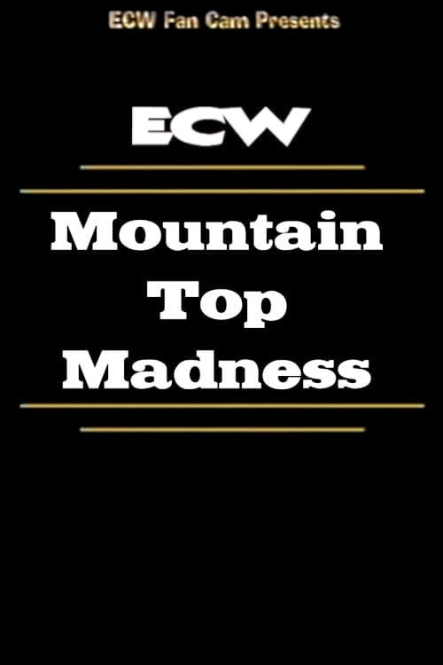 ECW Mountain Top Madness