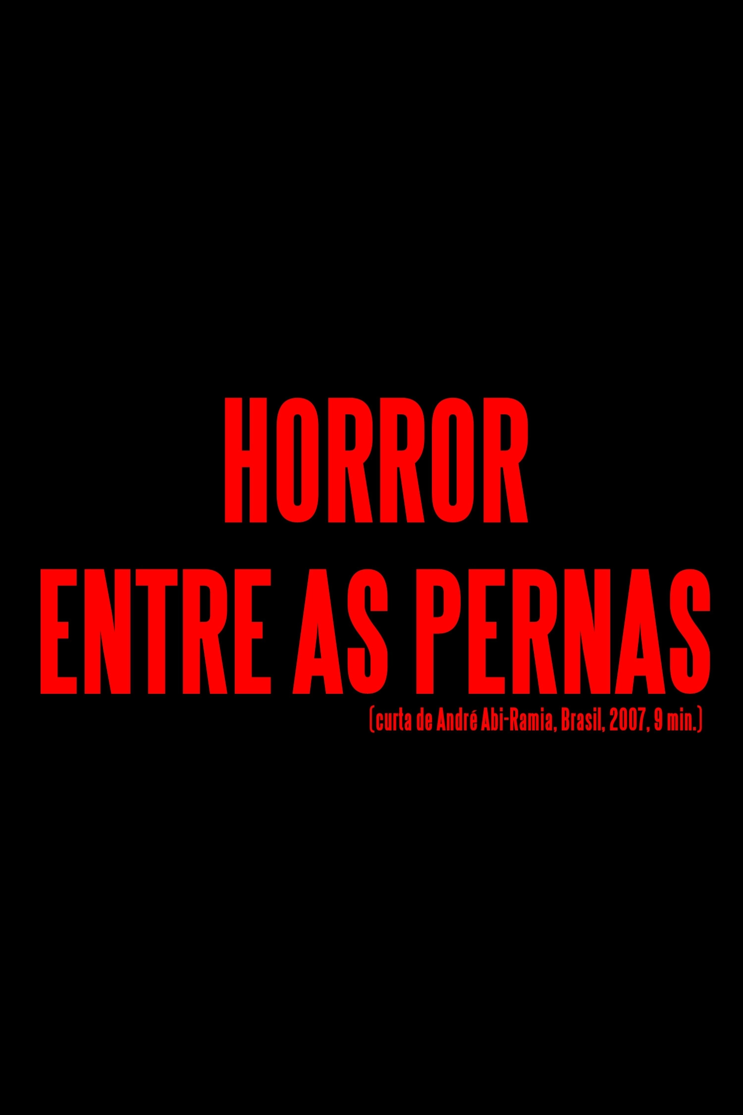Horror Entre as Pernas
