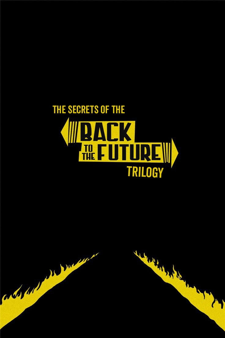 The Secrets of the 'Back to the Future' Trilogy