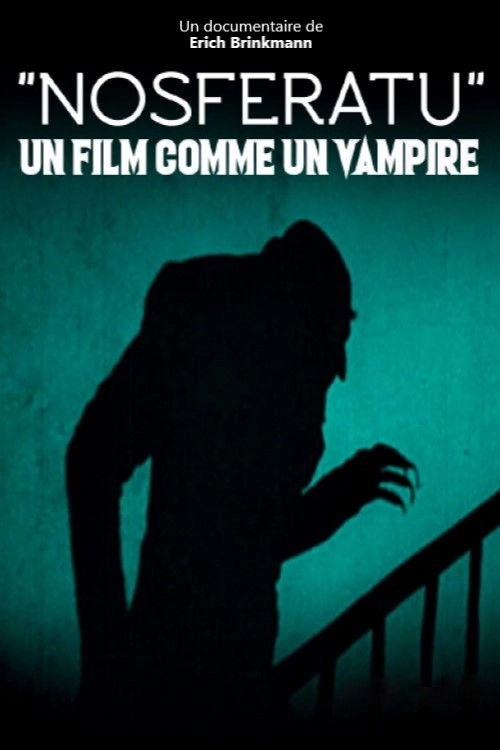 Nosferatu: A Film Like a Vampire
