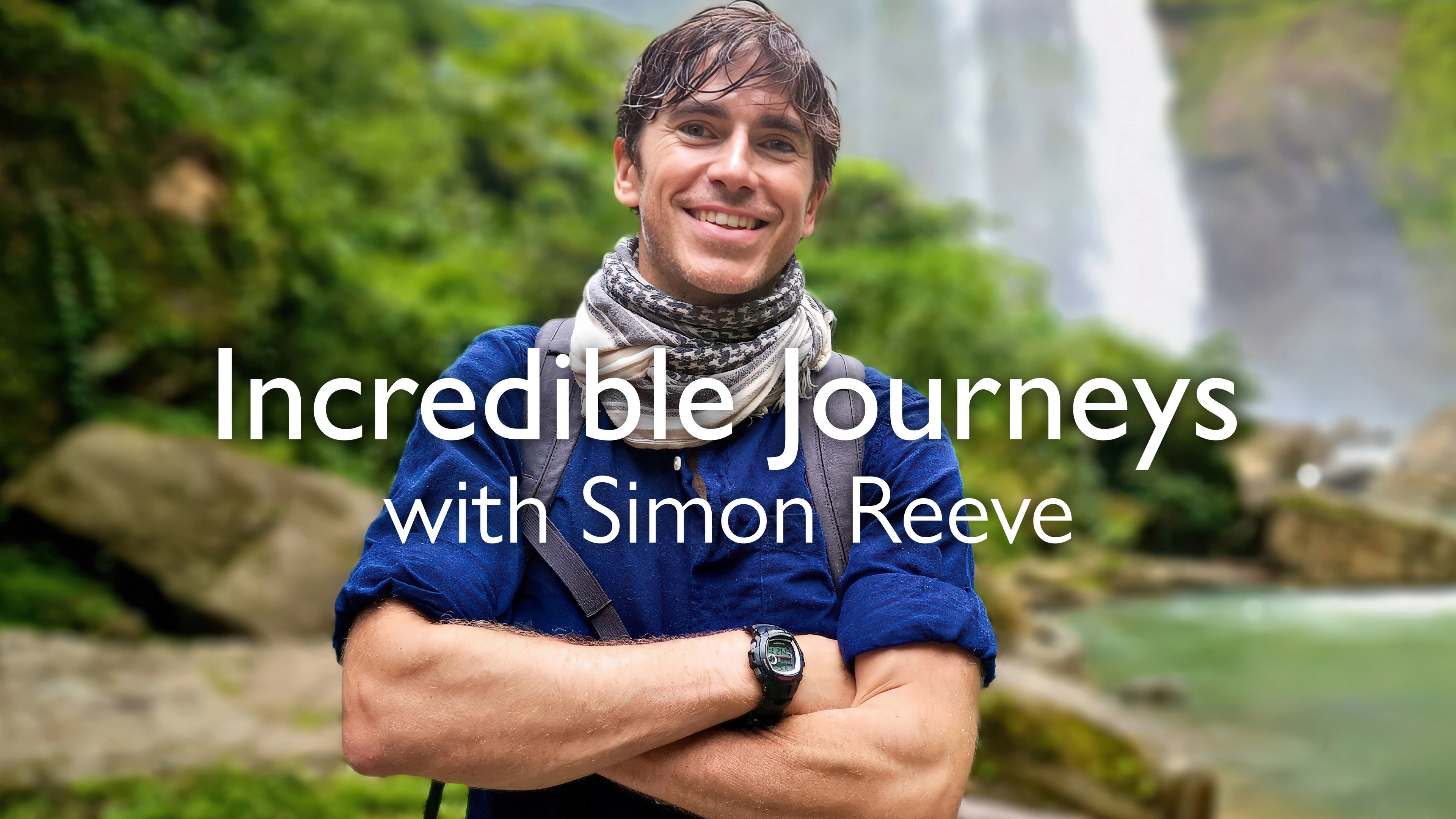 Incredible Journeys with Simon Reeve