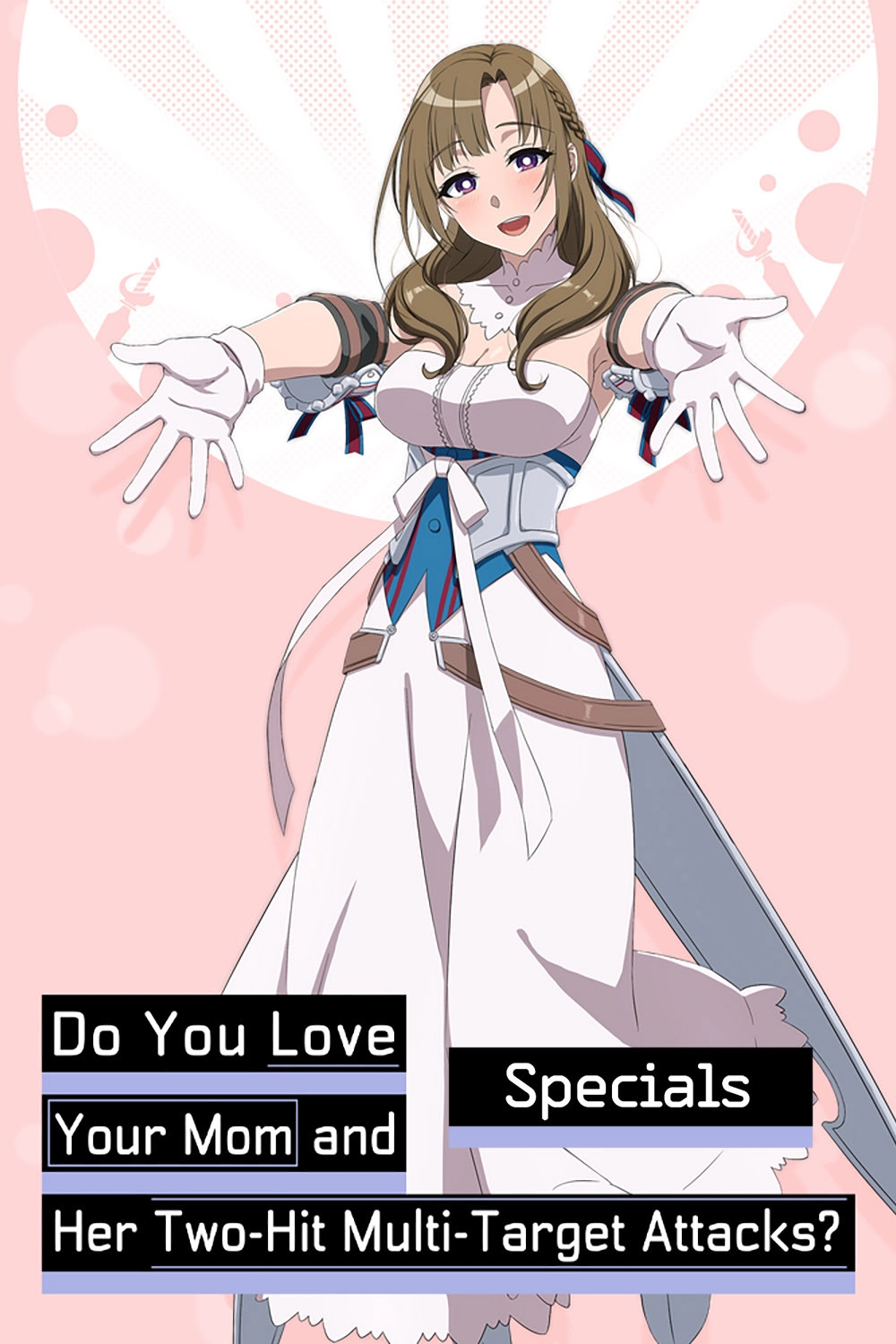 Do You Love Your Mom and Her Two-Hit Multi-Target Attacks?
