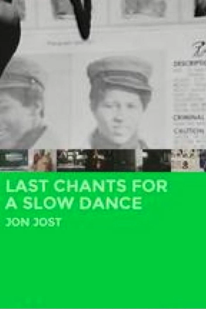 Last Chants for a Slow Dance