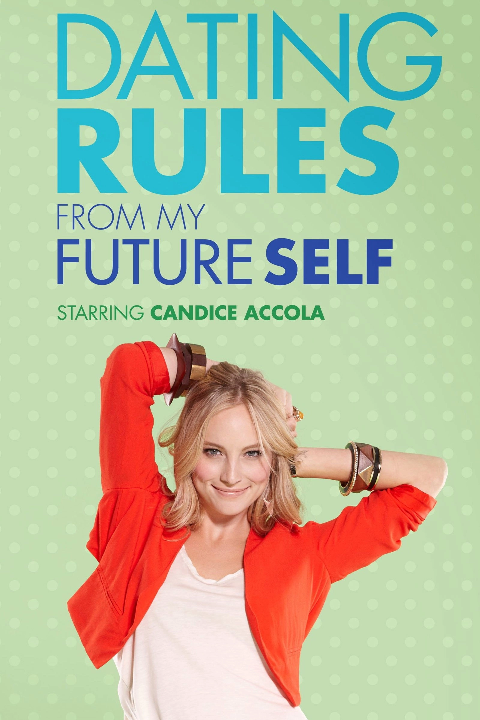 Dating Rules from My Future Self