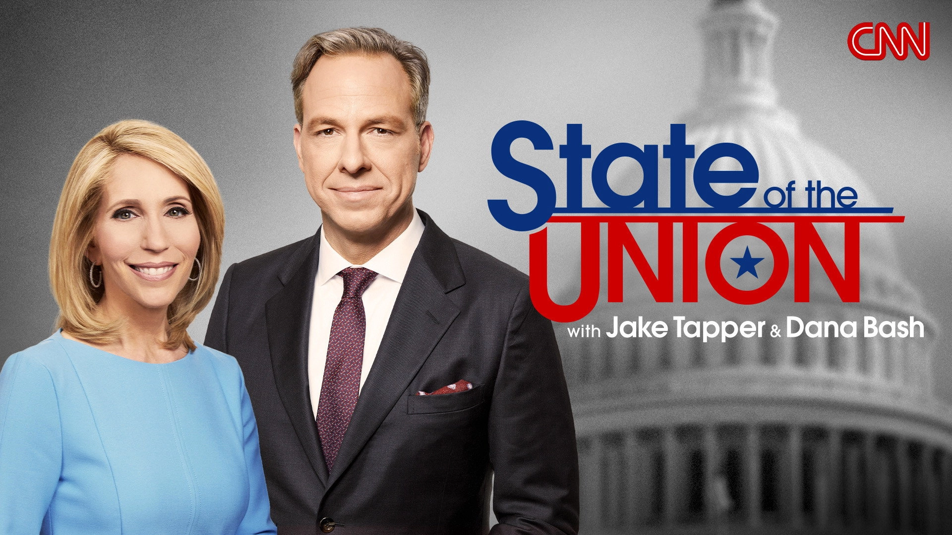State of the Union With Jake Tapper and Dana Bash