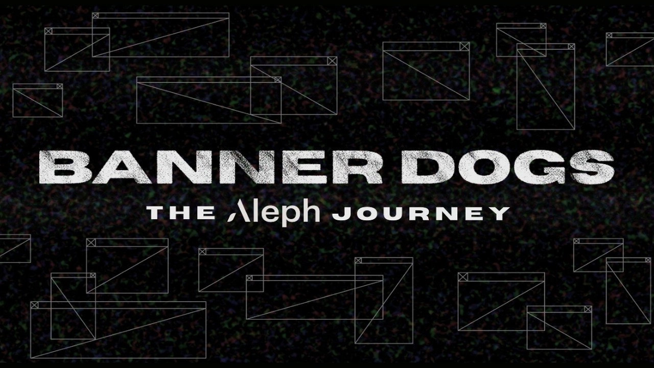Banner Dogs: The Aleph Journey