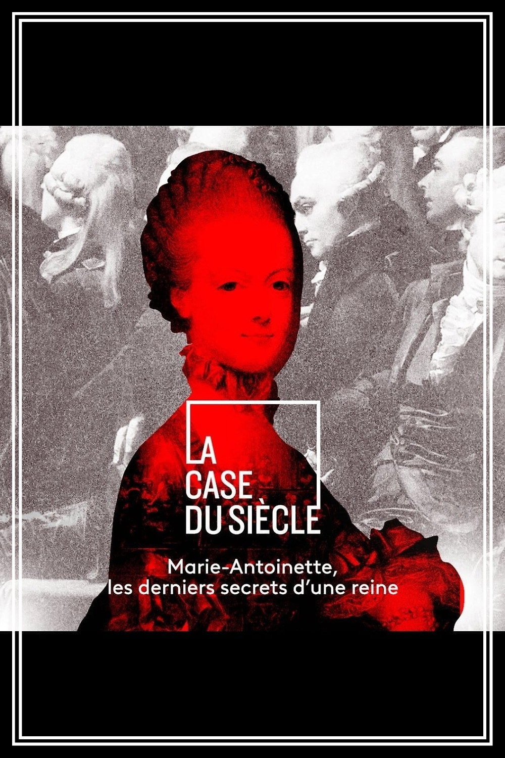 Marie-Antoinette, the deepest secrets of a queen