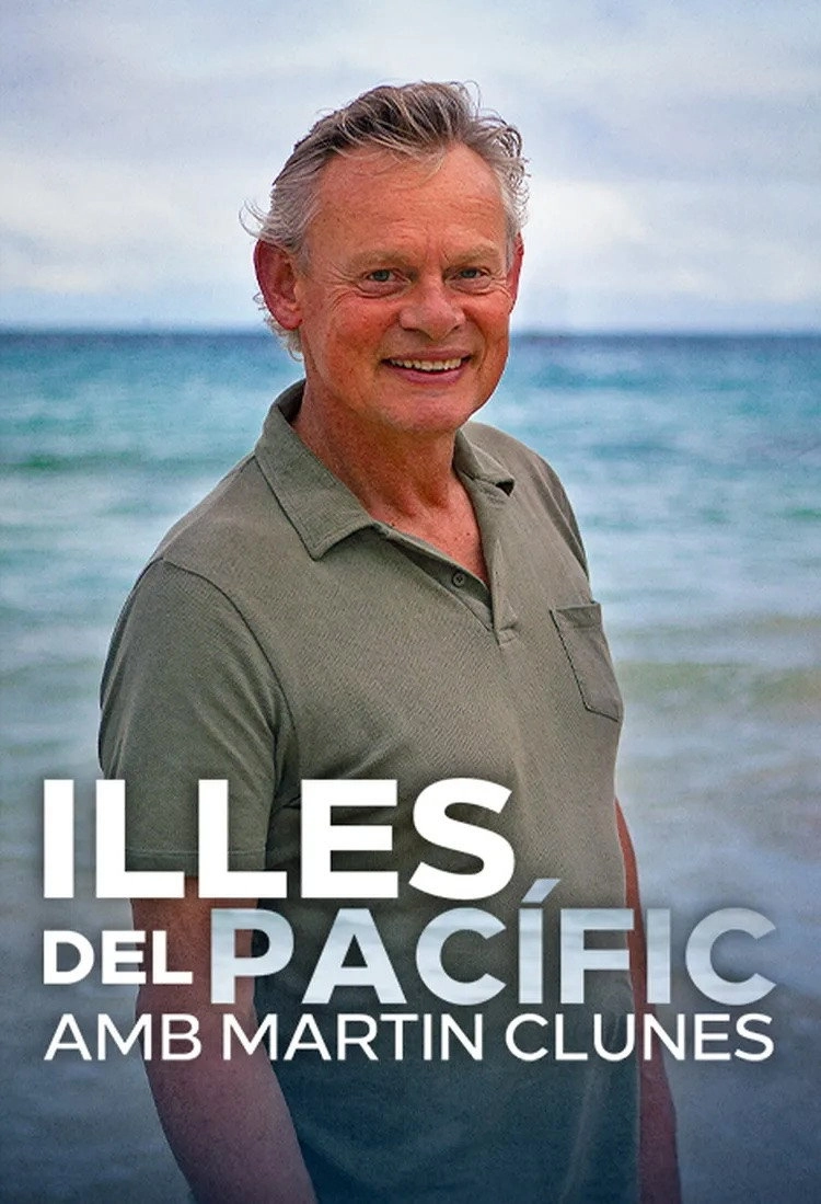 Martin Clunes: Islands of the Pacific