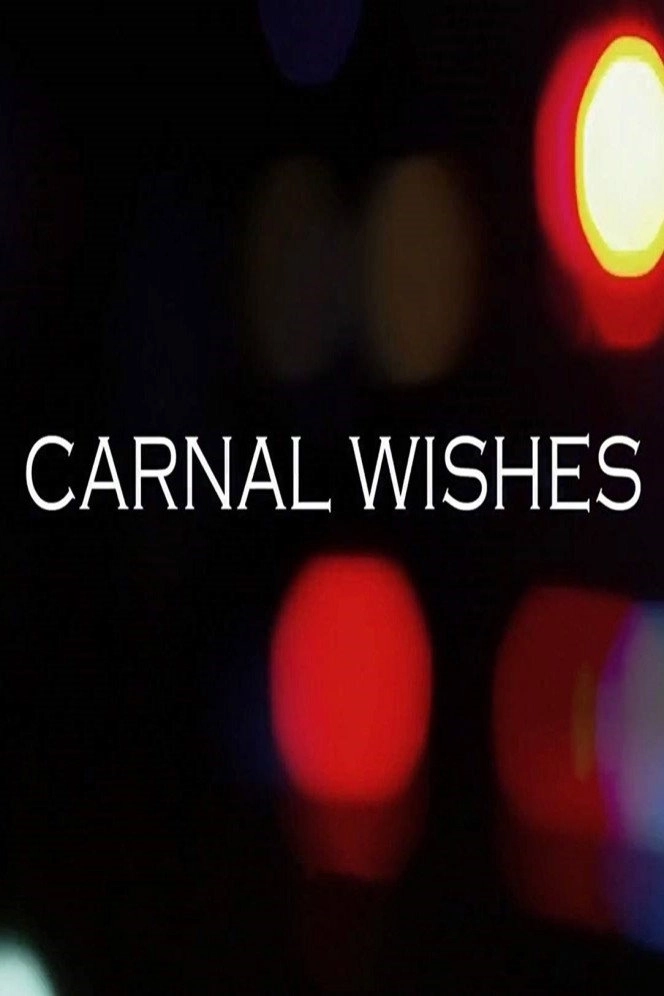 Carnal Wishes