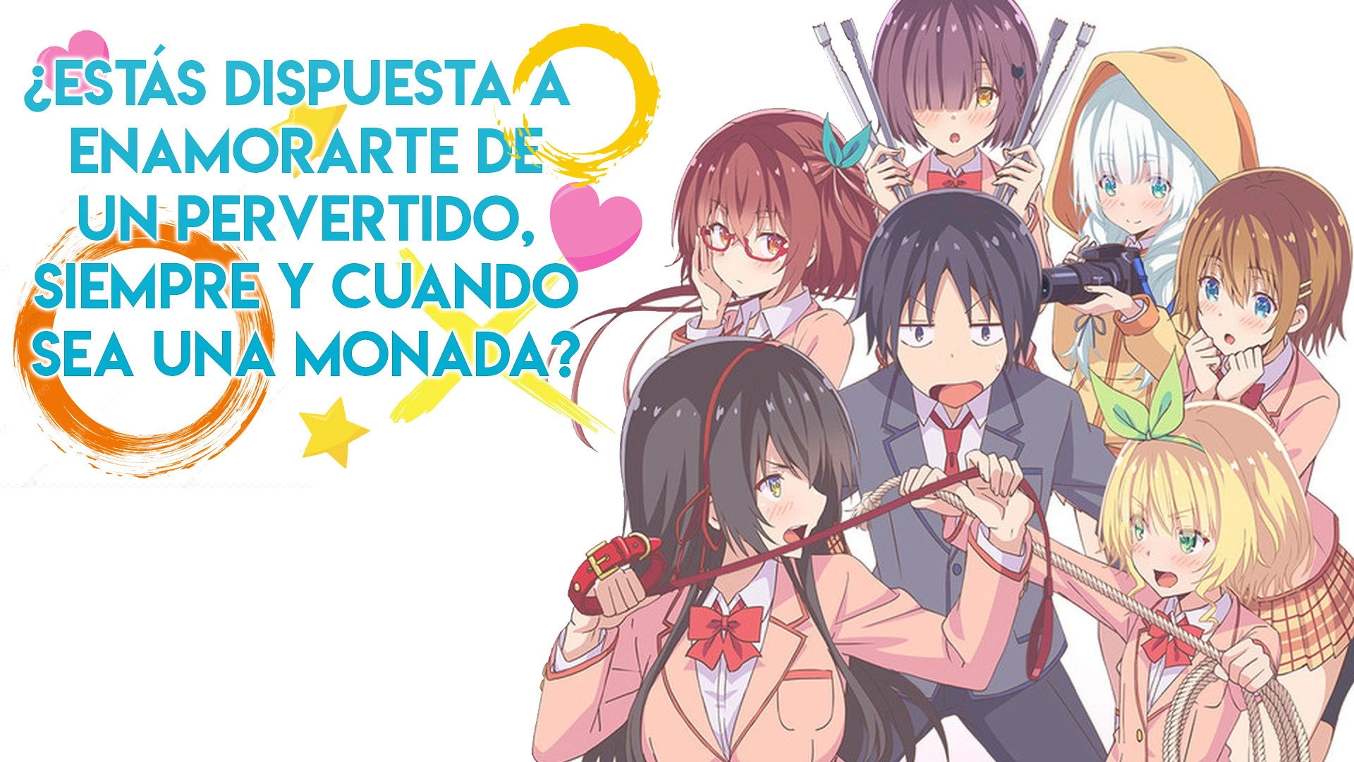 Hensuki: Are You Willing to Fall in Love With a Pervert, As Long As She's a Cutie?