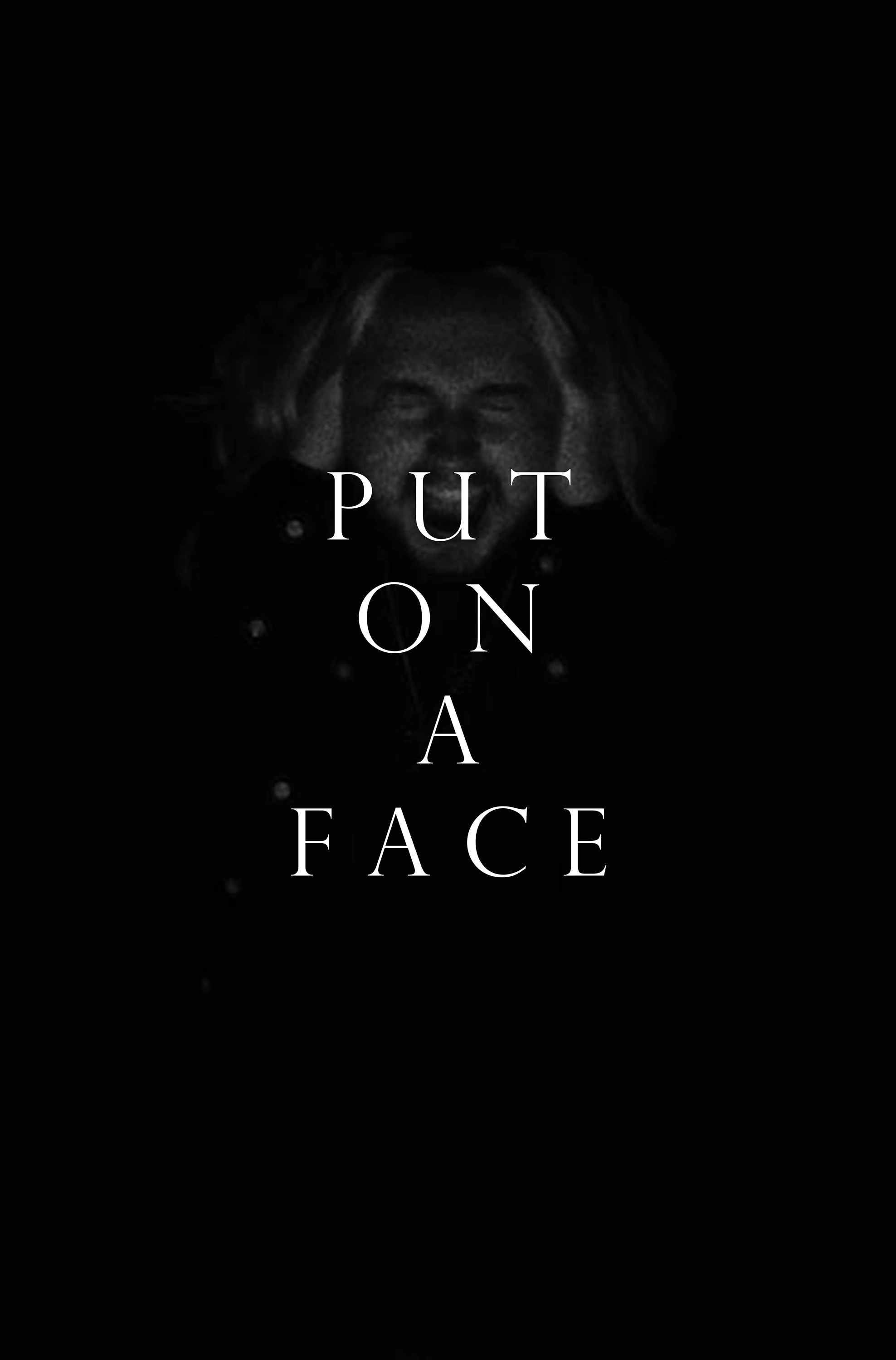 Put on a Face