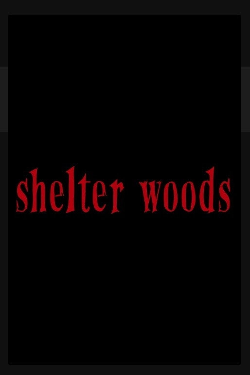Shelter Woods