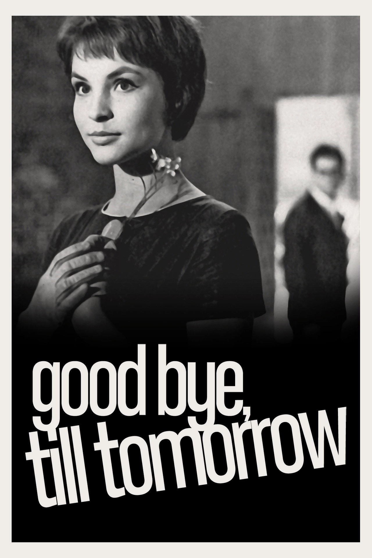 Good Bye, Till Tomorrow