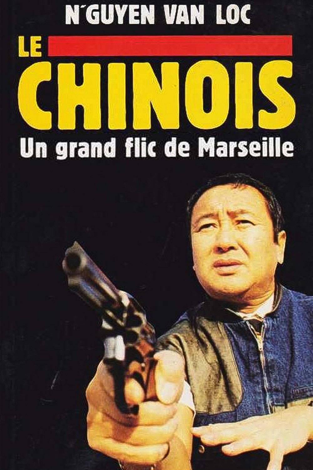 Le Chinois : Un grand flic de Marseille