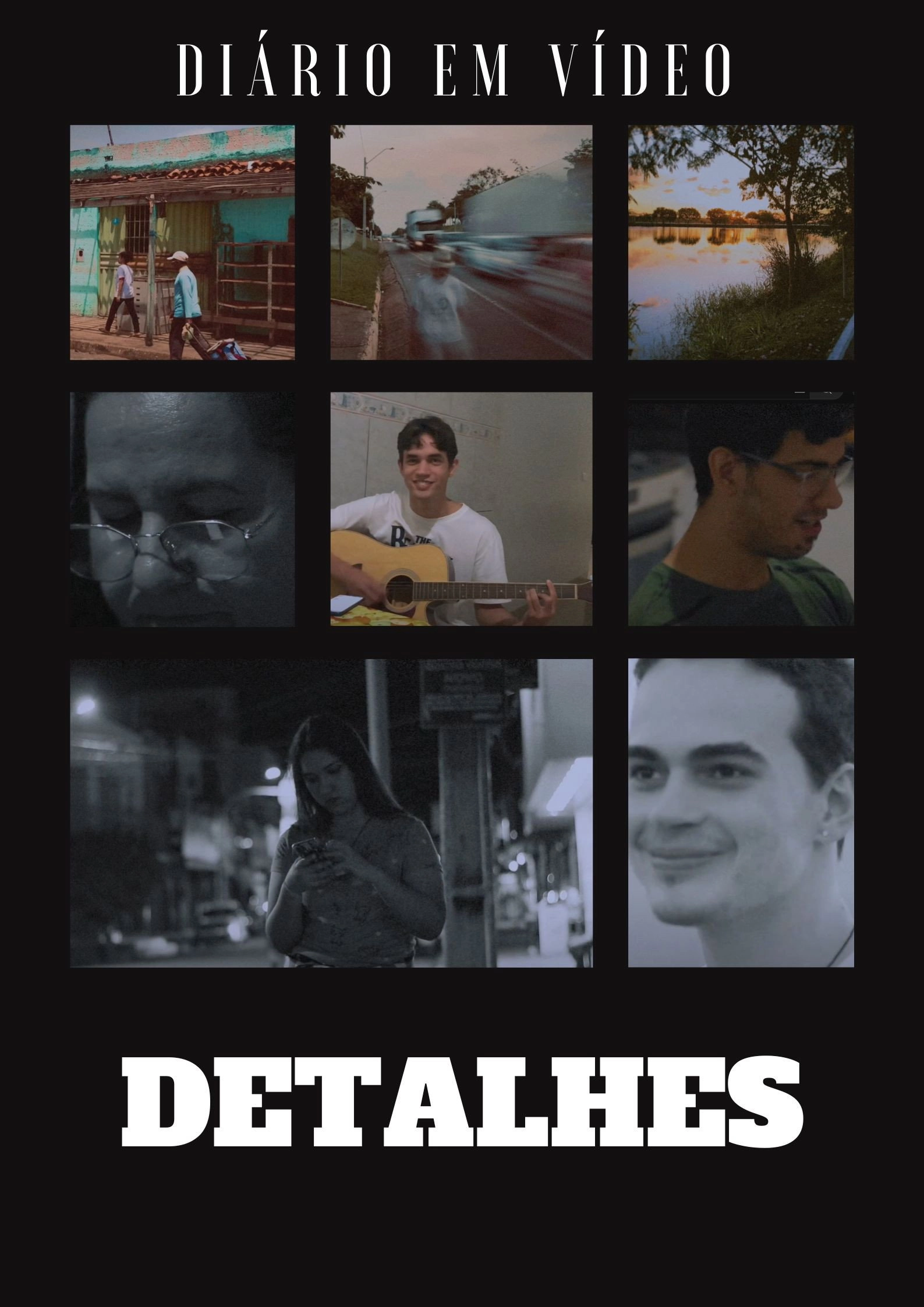 Diário Em Vídeo: Detalhes