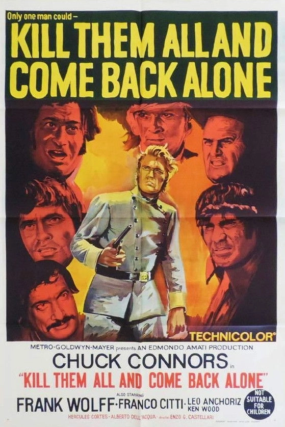 Kill Them All and Come Back Alone