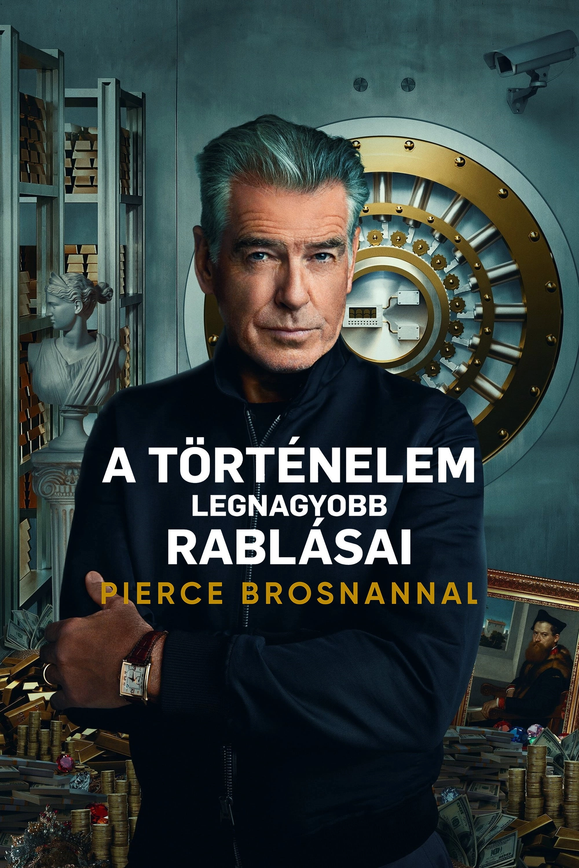 History's Greatest Heists with Pierce Brosnan