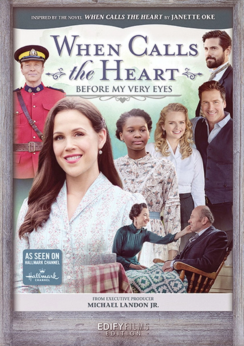 When Calls the Heart: Before My Very Eyes