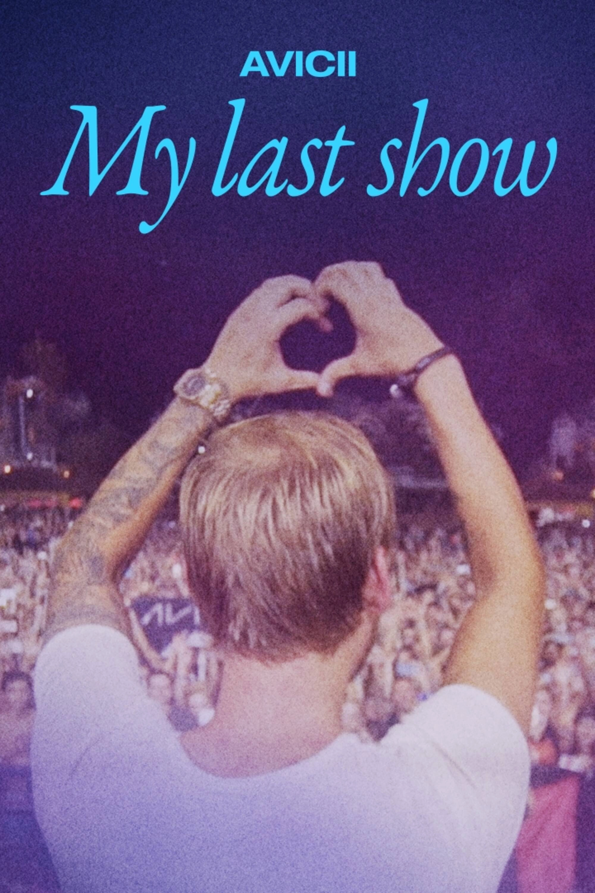 Avicii - My Last Show