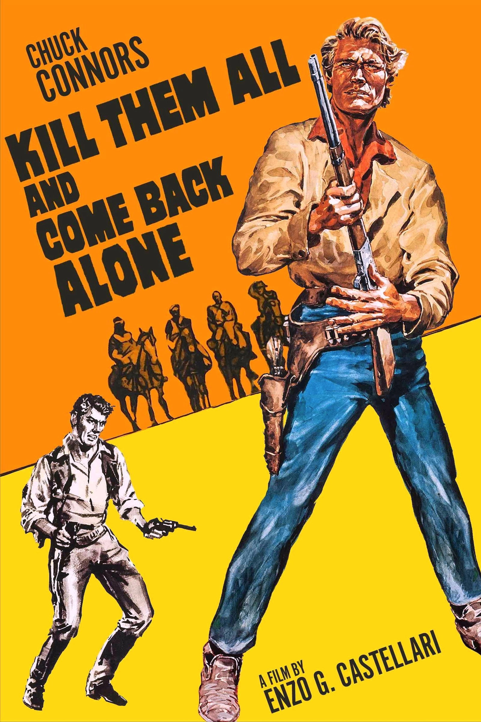 Kill Them All and Come Back Alone