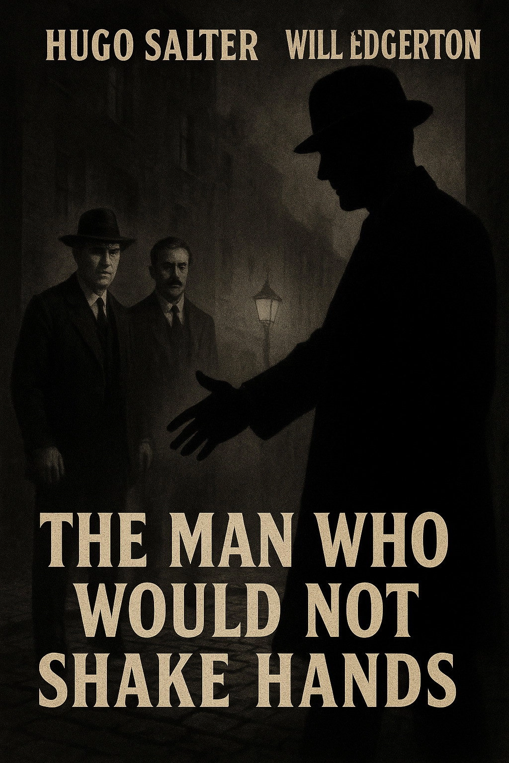 The Man Who Would Not Shake Hands