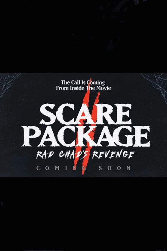 Scare Package II: Rad Chad’s Revenge