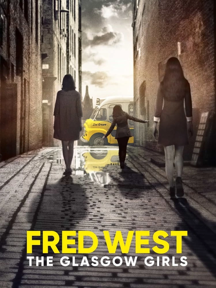 Fred West: The Glasgow Girls
