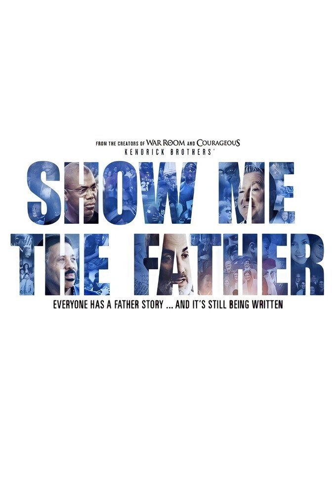 Show Me the Father