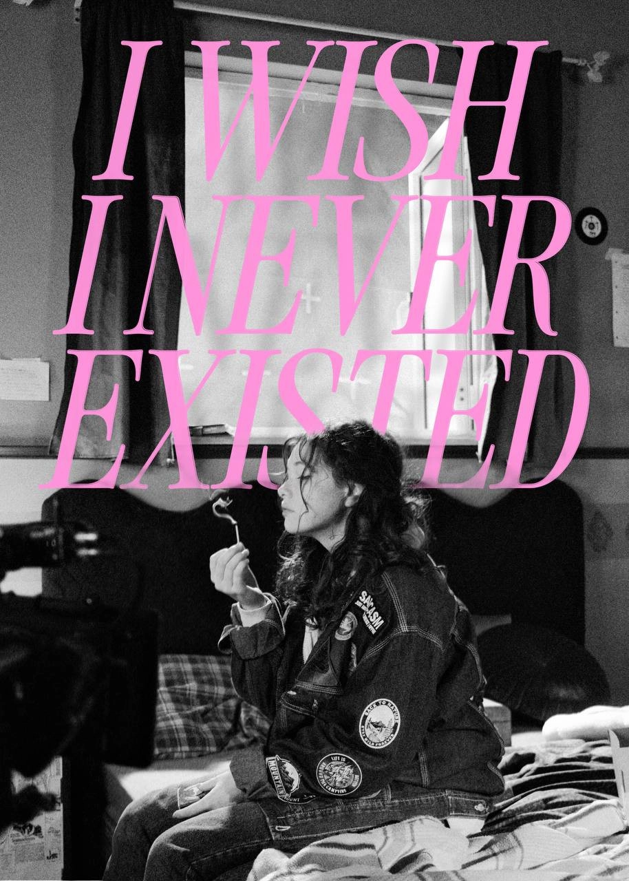 I Wish I Never Existed