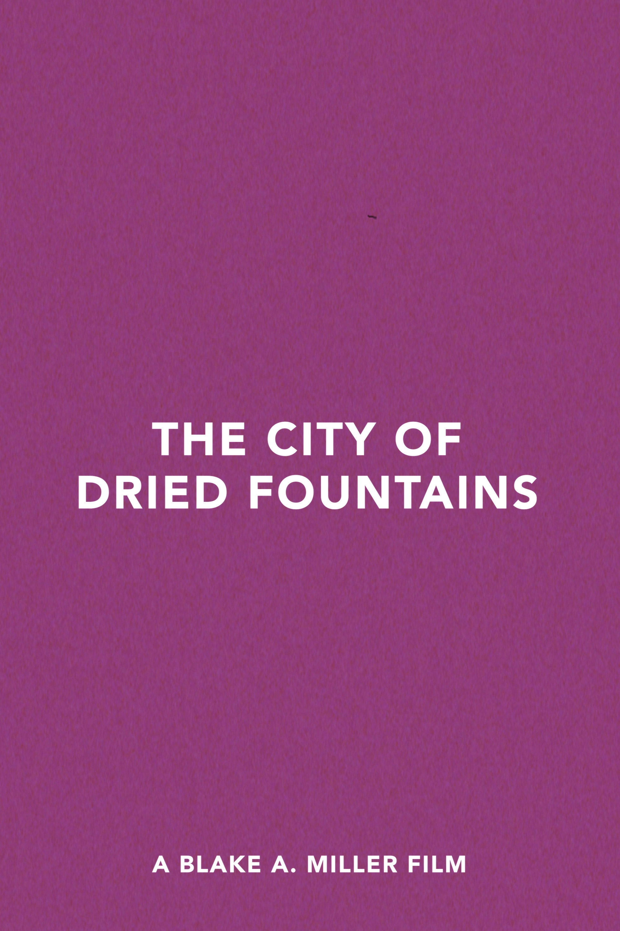 The City of Dried Fountains