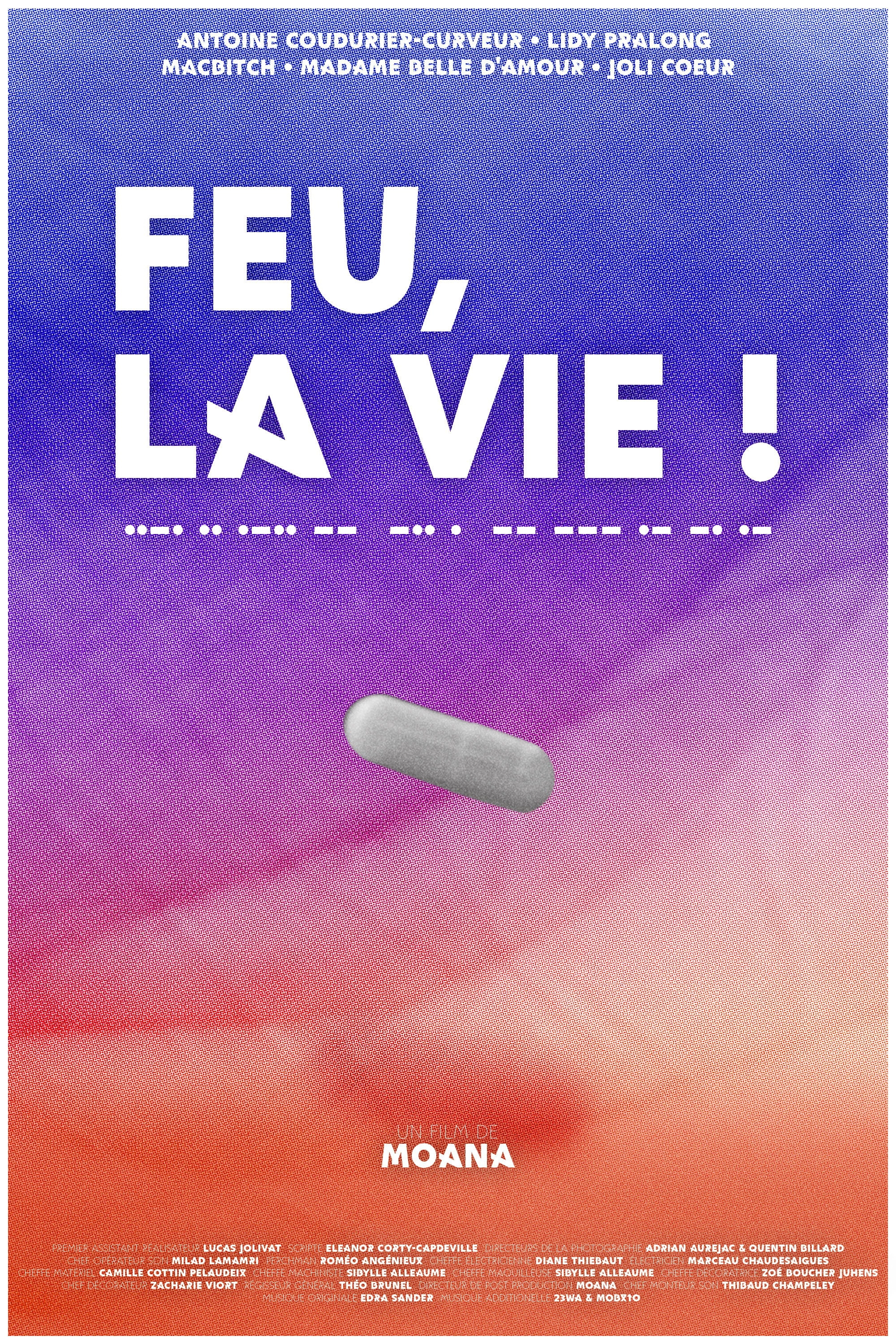 Feu, la vie !