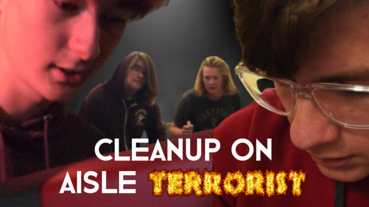 Cleanup on Aisle Terrorist