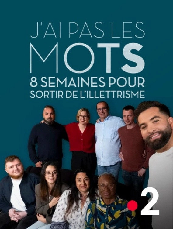 J'ai pas les mots, 8 semaines pour sortir de l'illettrisme