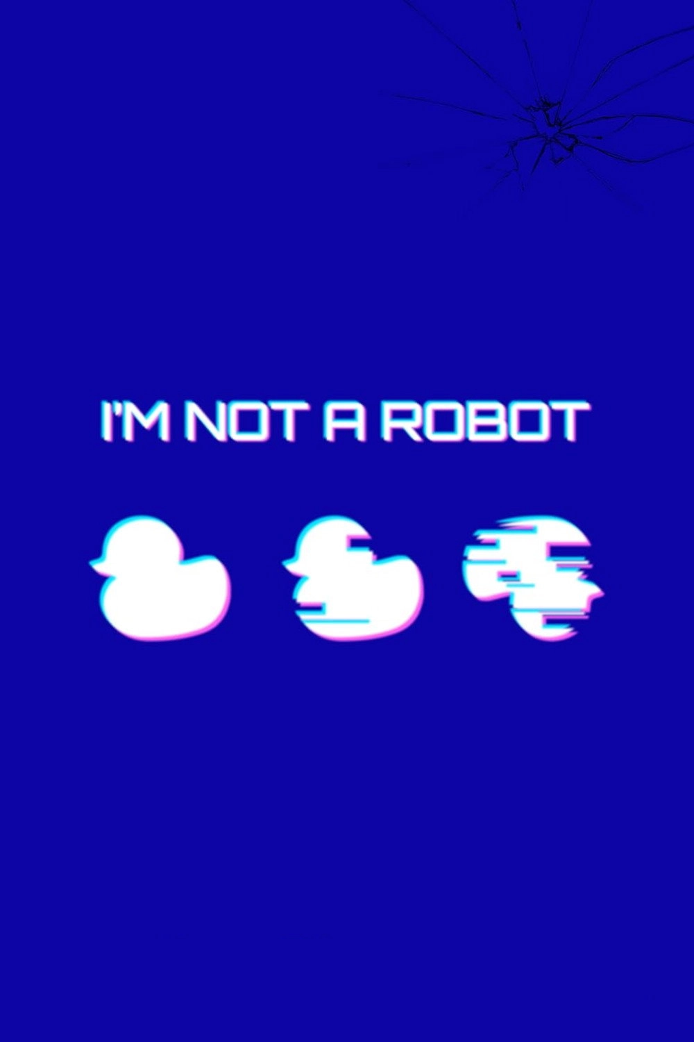 I'm Not a Robot