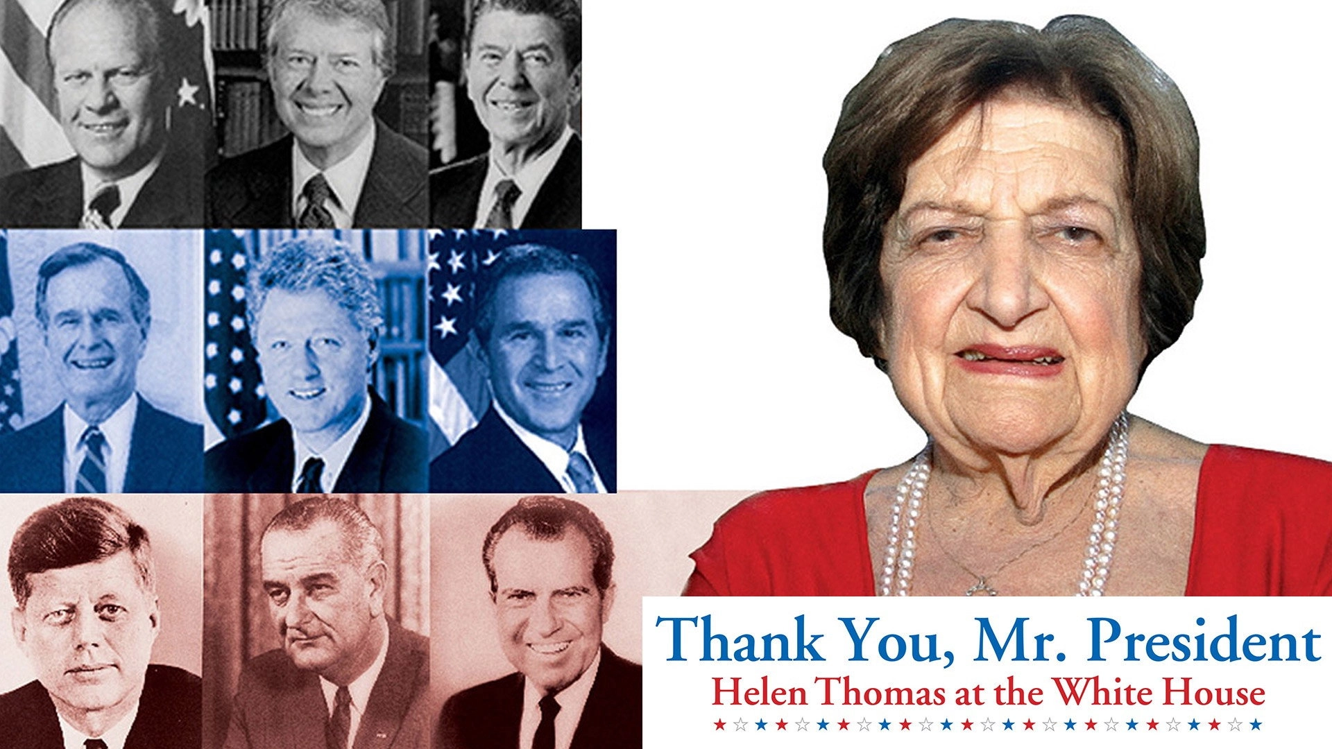 Thank You, Mr. President: Helen Thomas at the White House