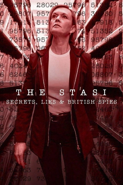 The Stasi: Secrets, Lies and British Spies