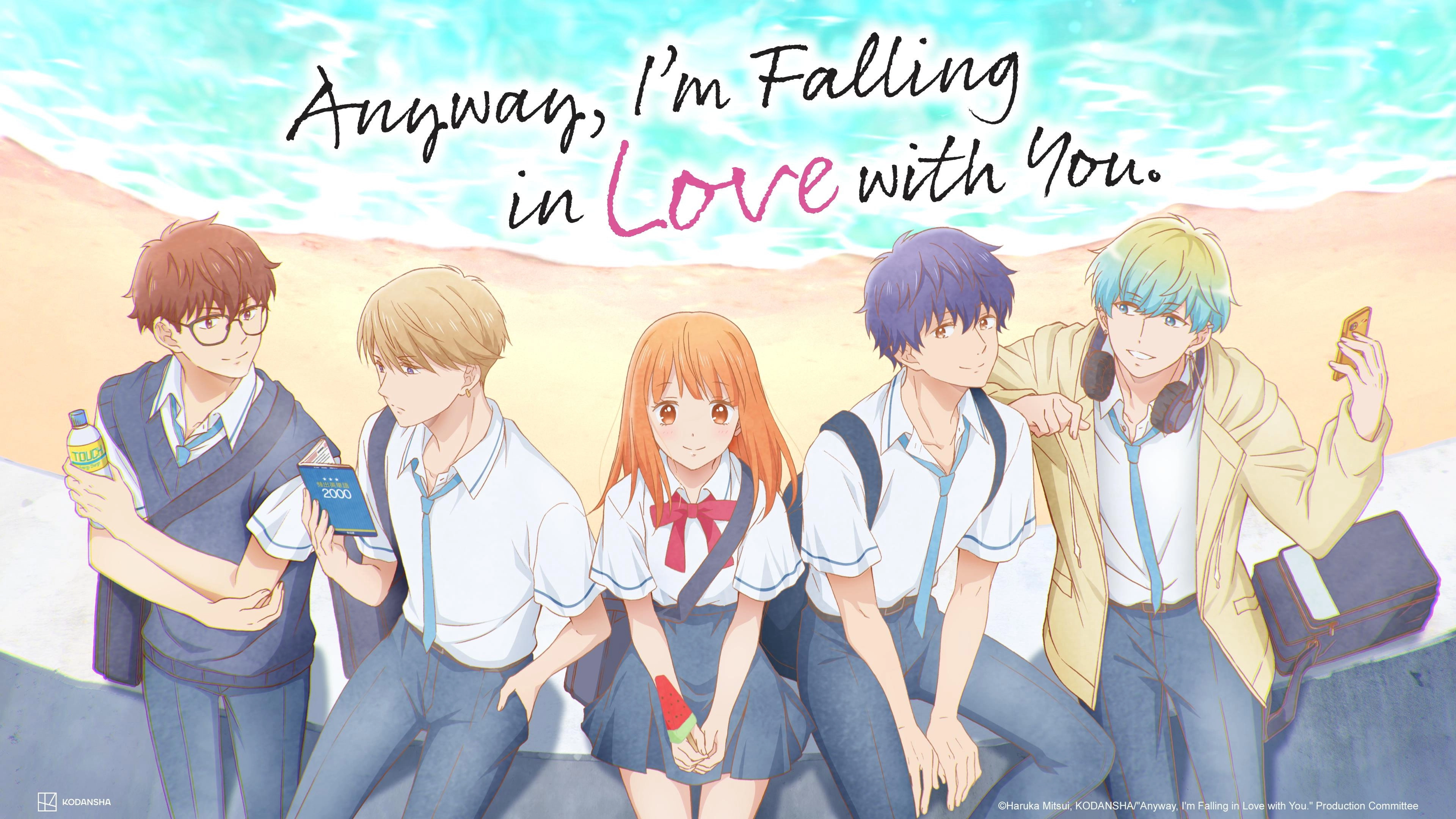 Anyway, I'm Falling in Love with You.