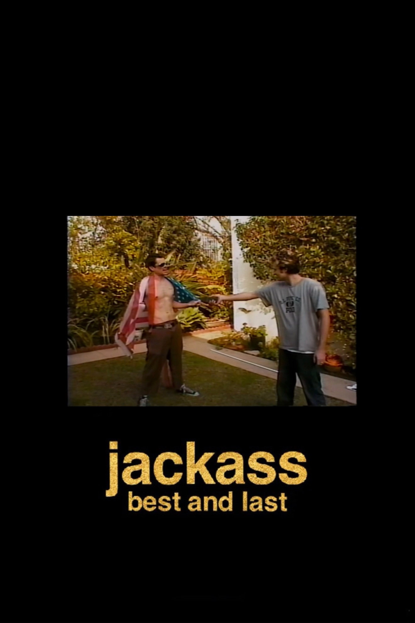 Jackass: Best and Last