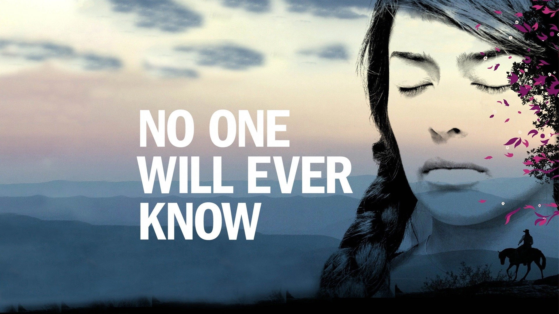 No One Will Ever Know