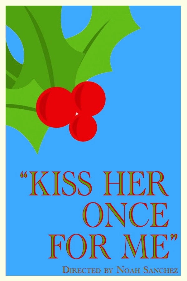 Kiss Her Once For Me