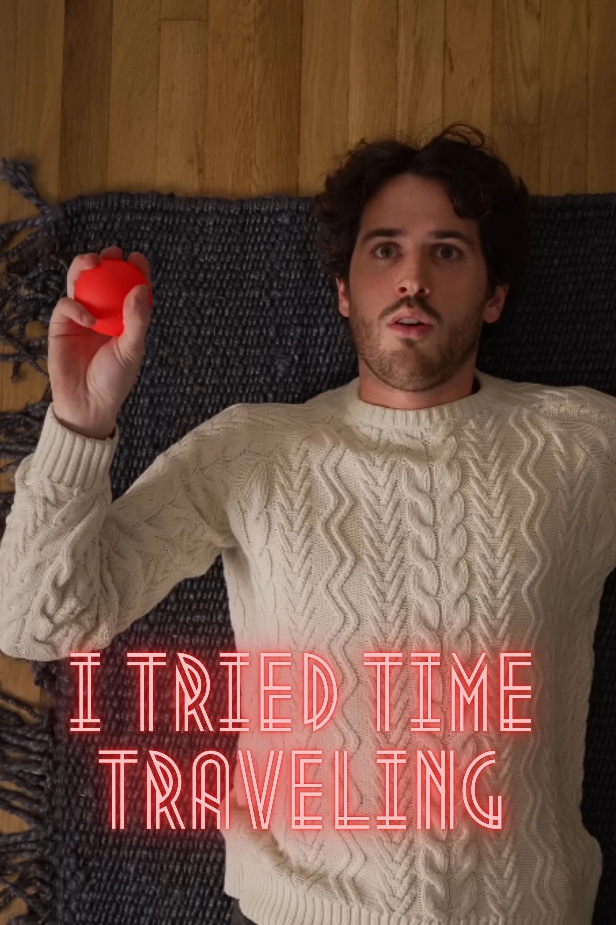 I Tried Time Traveling
