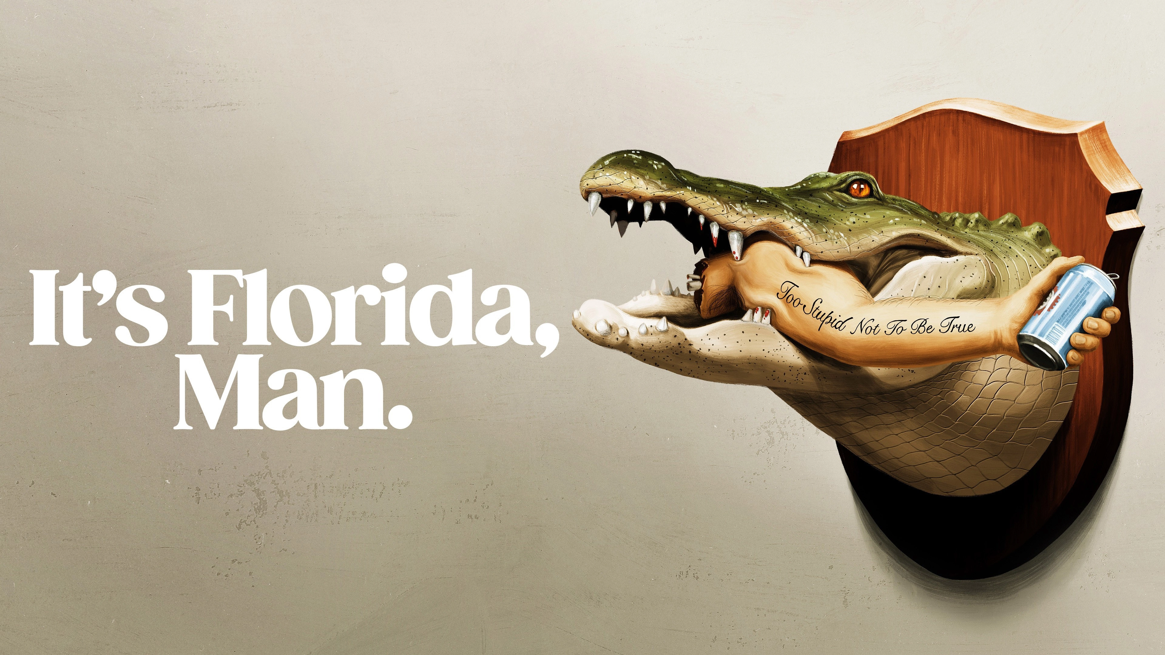 It's Florida, Man.