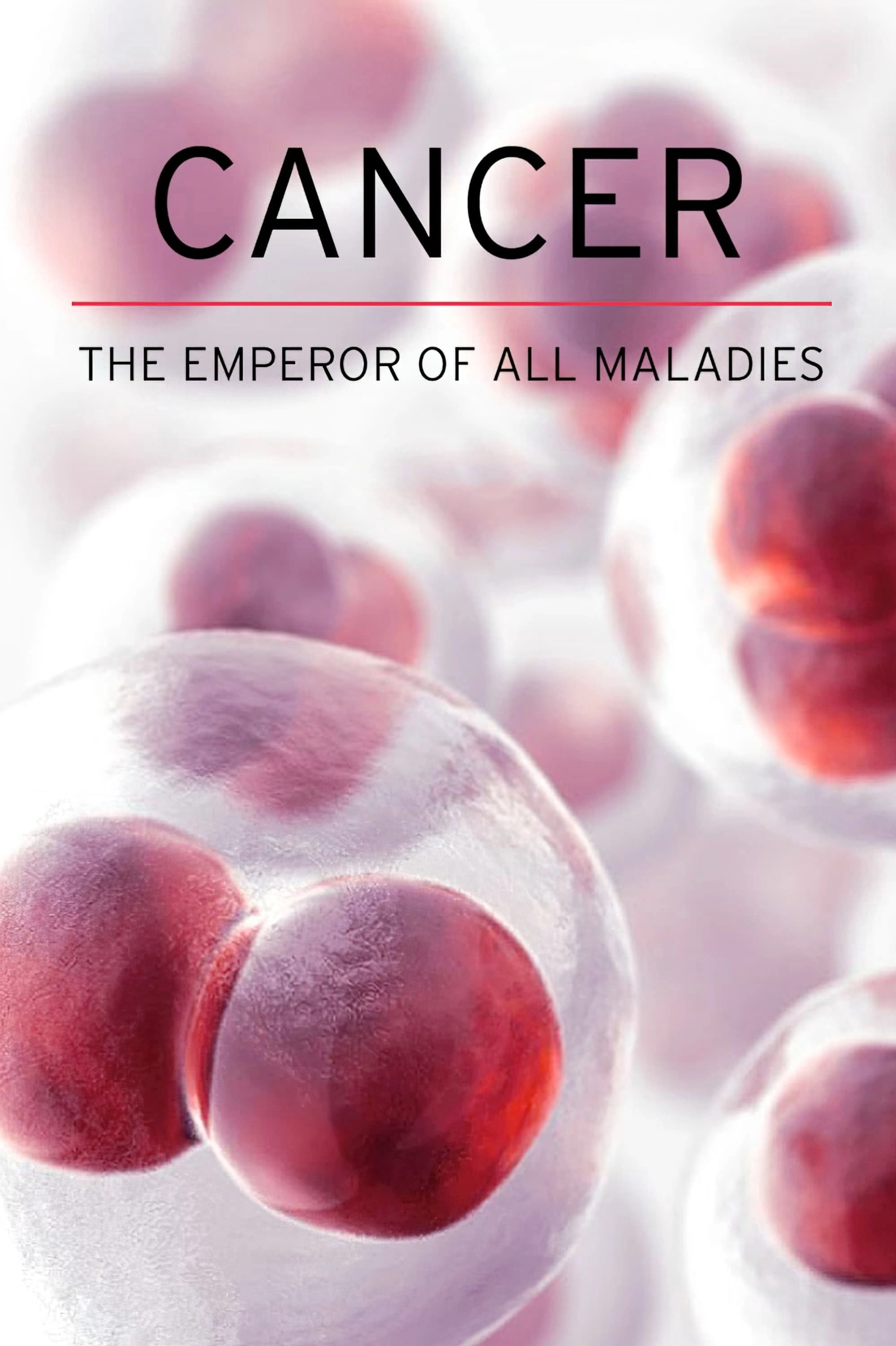 Cancer: The Emperor of All Maladies