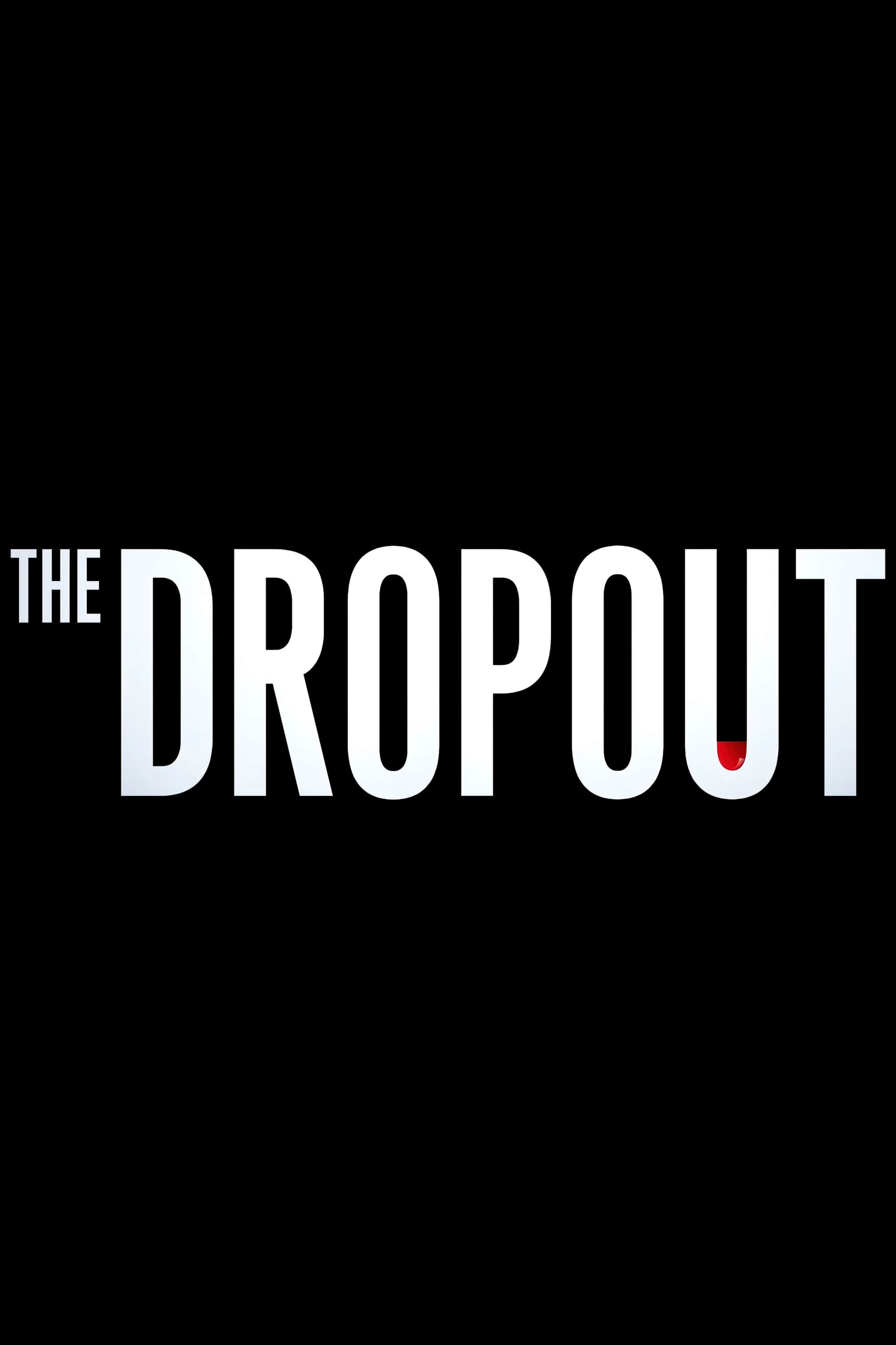 The Dropout