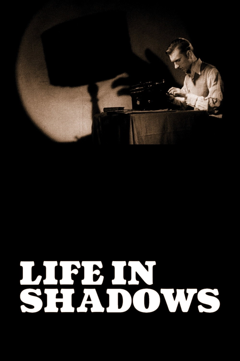 Life in Shadows