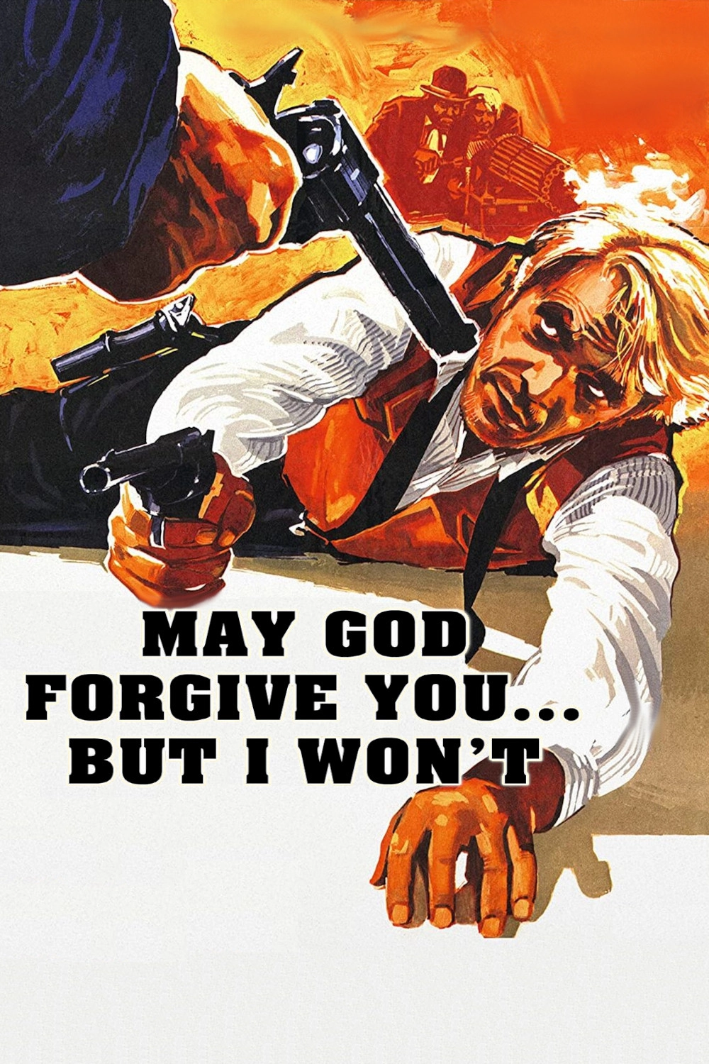 May God Forgive You... But I Won't