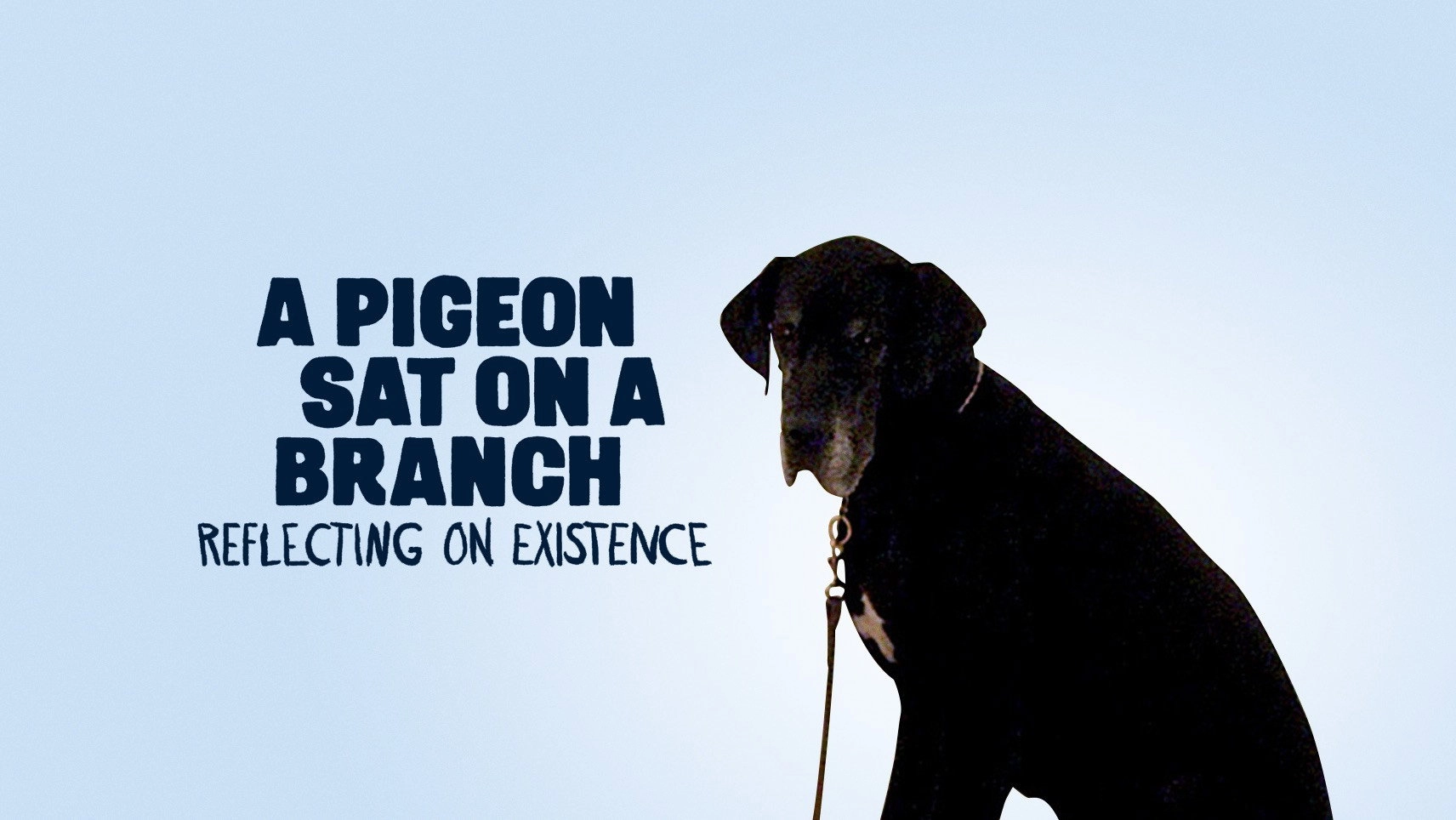 A Pigeon Sat on a Branch Reflecting on Existence