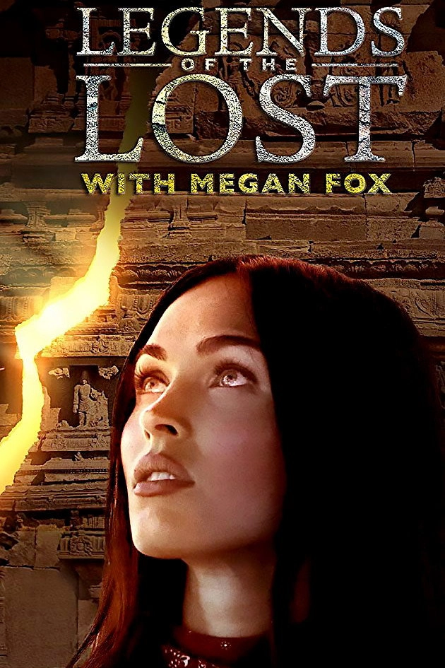 Legends of the Lost with Megan Fox
