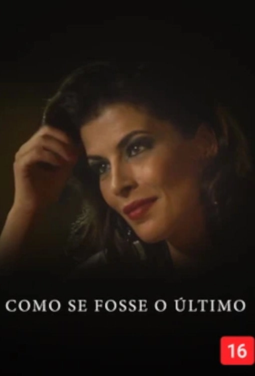 Como Se Fosse O Último