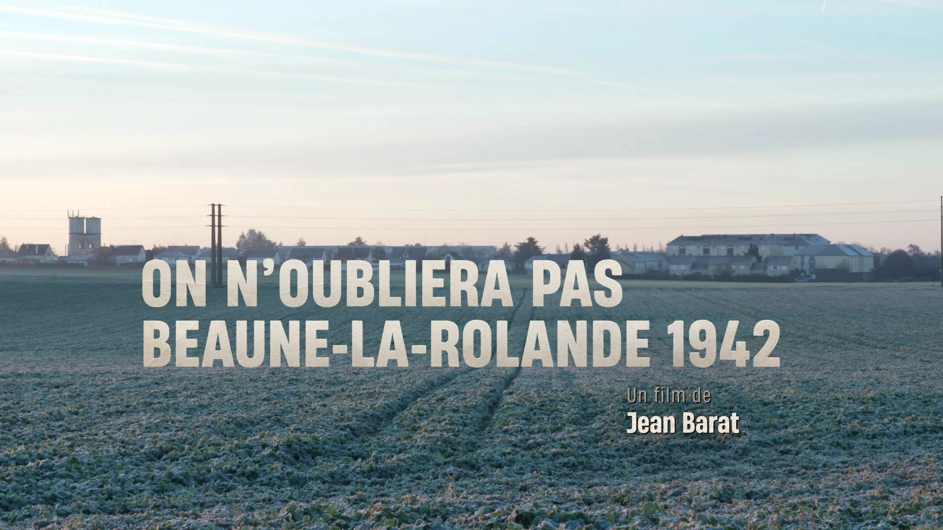 On n'oubliera pas, Beaune-la-Rolande 1942